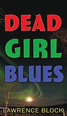 bokomslag Dead Girl Blues