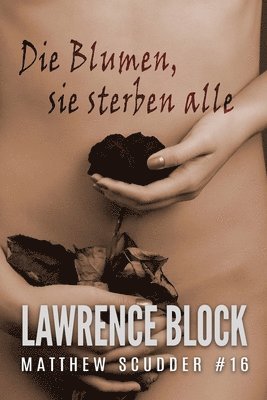 Blumen, sie sterben alle