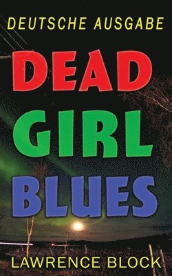 bokomslag Dead Girl Blues - Deutsche Ausgabe