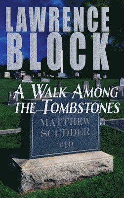 A Walk Among the Tombstones 1