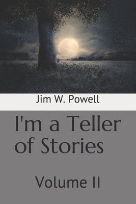 bokomslag I'm a Teller of Stories: Volume II