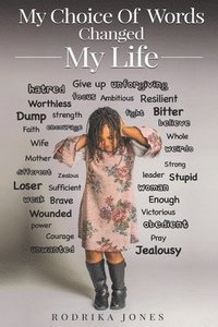 bokomslag My Choice Of Words Changed My Life