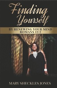 bokomslag Finding Yourself by Renewing Your Mind