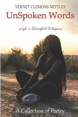 bokomslag UnSpoken Words: Life's Heartfelt Whispers