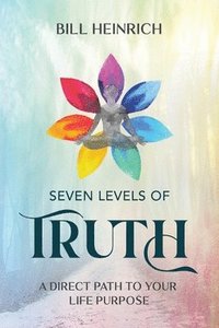 bokomslag Seven Levels of Truth