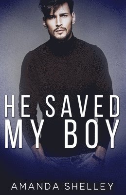 Amanda Shelley - He Saved My Boy, Häftad