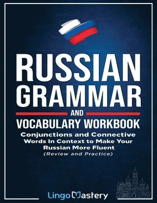 Lingo Mastery - Russian Grammar and Vocabulary Workbook, Häftad