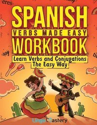 bokomslag Spanish Verbs Made Easy Workbook
