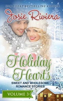 Josie Riviera - Holiday Hearts Volume 3, Häftad