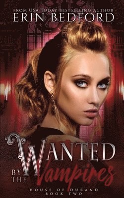 bokomslag Wanted by the Vampires