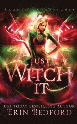 Erin Bedford, James Gardner - Just Witch It, Häftad