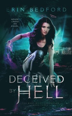 Erin Bedford - Deceived By Hell, Häftad