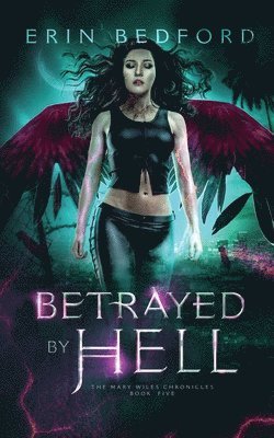 Betrayed by Hell 1