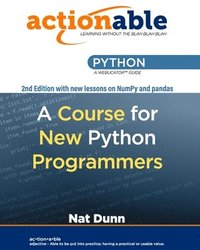 bokomslag Actionable Python: A Course for New Python Programmers