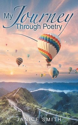 Janice A Smith - My Journey Through Poetry, Inbunden