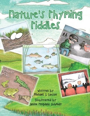 Michael J Larson - Nature's Rhyming Riddles, Häftad