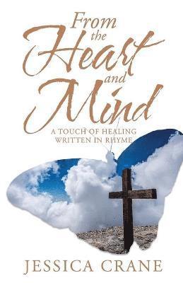 Jessica Crane - From the Heart and Mind, Häftad