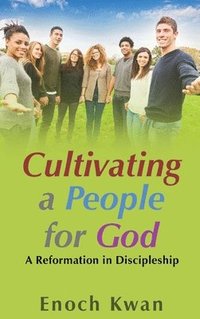 bokomslag Cultivating a People for God