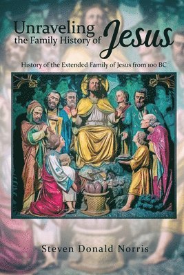 Unraveling the Family History of Jesus 1