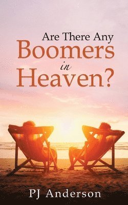 bokomslag Are There Any Boomers in Heaven?