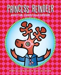 bokomslag Princess Reindeer and the Christmas Spider