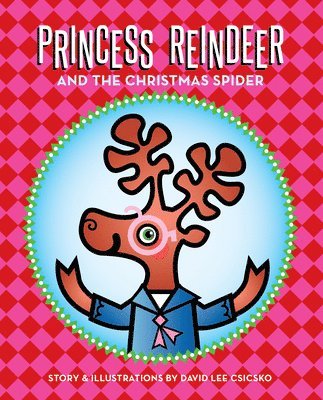 Princess Reindeer and the Christmas Spider 1