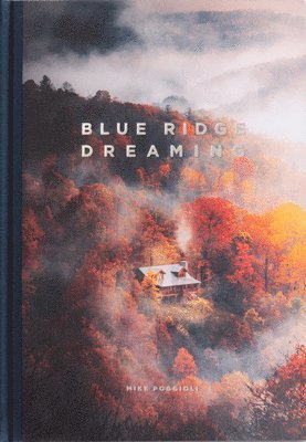 Blue Ridge Dreaming 1