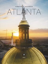 bokomslag Above and Across Atlanta