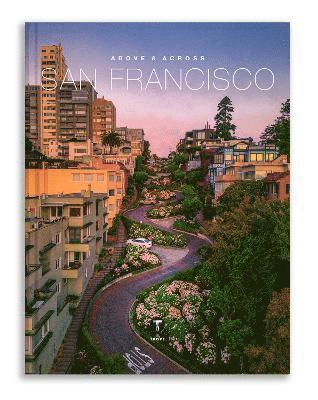 Sam Landers, Michelle Fitzgerald - Above and Across San Francisco, Inbunden