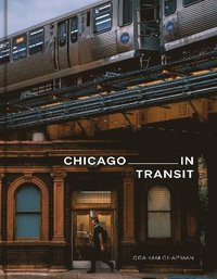 bokomslag Chicago in Transit