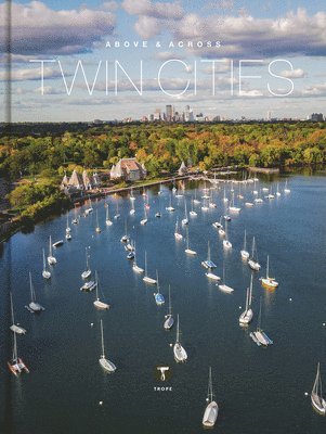 Michelle Fitzgerald - Above and Across Twin Cities, Inbunden