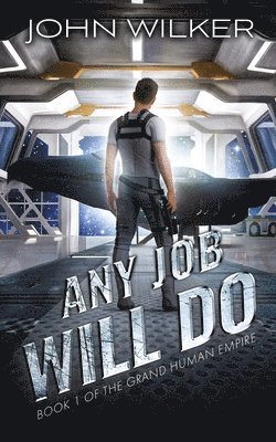 John Wilker, Christina Short - Any Job Will Do, Häftad