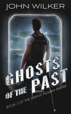 John Wilker, Christina Short - Ghosts of the Past, Häftad