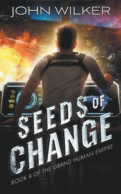 John Wilker - Seeds of Change, Häftad