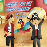 bokomslag Sinbad, The Pet Pirate Parrot And The Big Big Problem