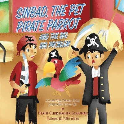 Sinbad, The Pet Pirate Parrot And The Big Big Problem 1