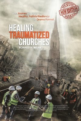 Healing Traumatized Churches 1