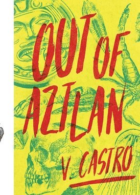 V. Castro - Out of Aztlan, Häftad