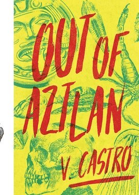 Out of Aztlan 1