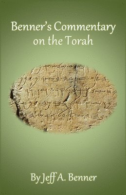 Jeff A Benner, Jeff A. Benner - Benner's Commentary on the Torah, Häftad