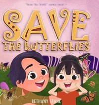 bokomslag Save the Butterflies