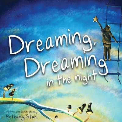 Dreaming, Dreaming in the Night