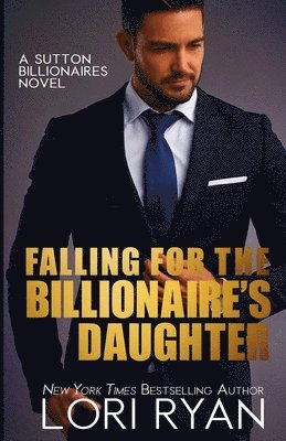 Falling for the Billionaire's Daughter 1