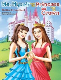 bokomslag Me, Myself And The Princess With The Crown