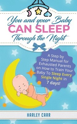 You And Your Baby Can Sleep Through The Night 1