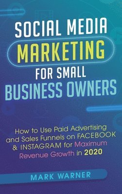 bokomslag Social Media Marketing for Small Business Owners