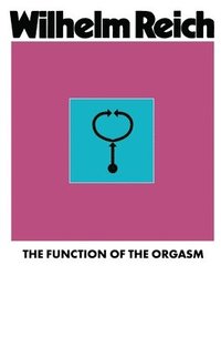bokomslag The Function of the Orgasm