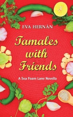 Eva Hernán, William Linus - Tamales with Friends, Häftad