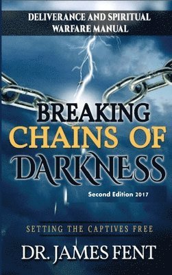 Breaking Chains of Darkness and Setting the Captives Free 1