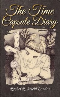 bokomslag The Time Capsule Diary